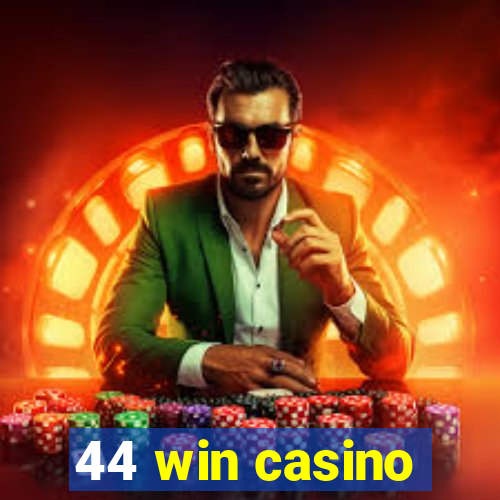 44 win casino